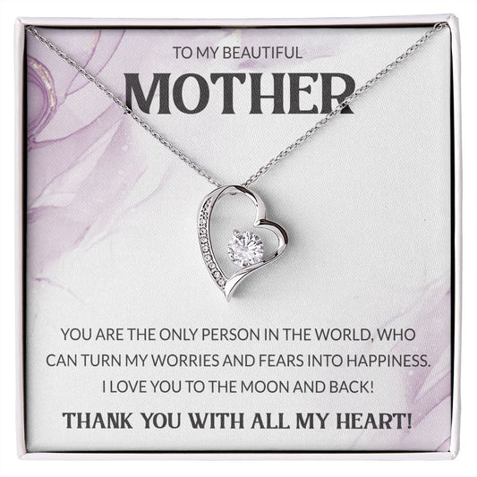 My Beautiful Mother Forever Love